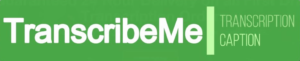 Green and white TranscribeMe website logo